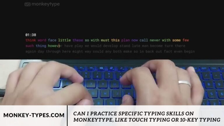 Can I Practice Specific Typing Skills On Monkeytype, Like Touch Typing ...